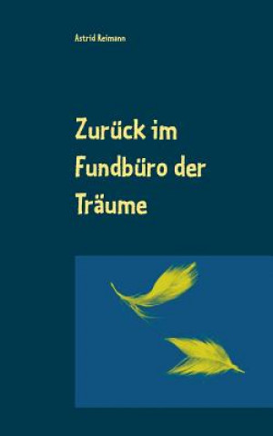 Kniha Zuruck im Fundburo der Traume Astrid Reimann