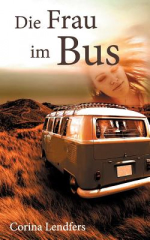 Könyv Frau im Bus Corina Lendfers