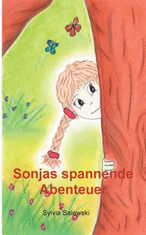 Knjiga Sonjas spannende Abenteuer Sylvia Salewski