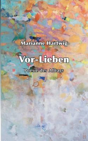 Book Vor-Lieben Marianne Hartwig