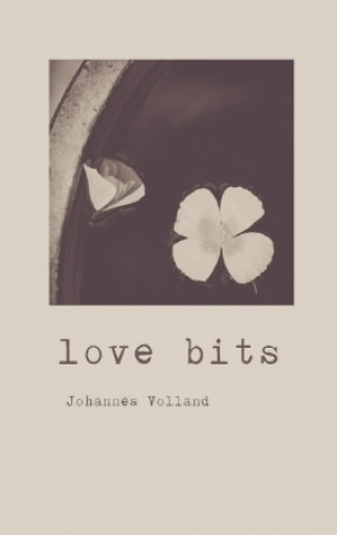 Carte Love bits Johannes Volland