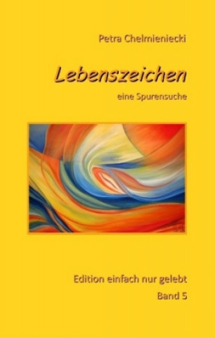 Buch Lebenszeichen Petra Chelmieniecki