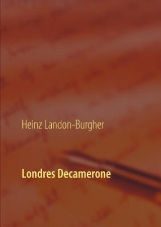 Книга Londres Decamerone Heinz Landon-Burgher