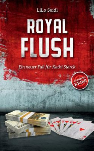 Knjiga Royal Flush Lilo Seidl