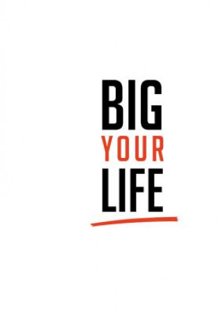 Könyv Big Your Life Roger Basler