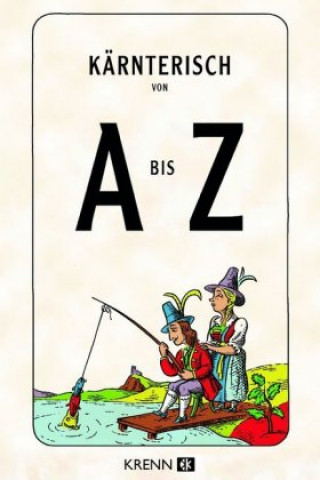 Книга Kärntnerisch von A bis Z Hubert Krenn