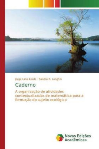 Kniha Caderno Jorge Lima Loiola