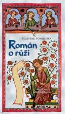 Kniha Román o růži Vlastimil Vondruška