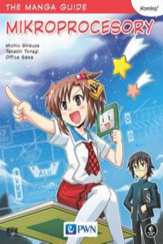 Könyv The manga guide Mikroprocesory Shibuya Michio