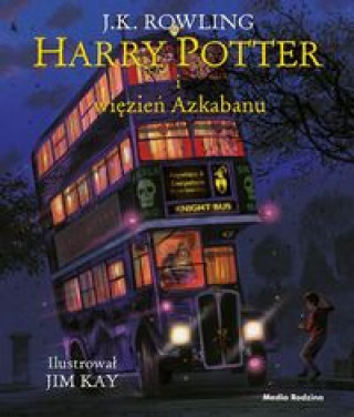 Kniha Harry Potter i więzień Azkabanu ilustrowany Rowling Joanne K.