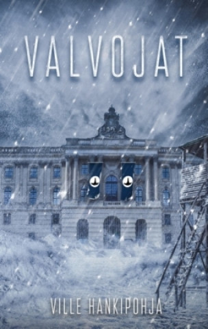 Könyv Valvojat Ville Hankipohja