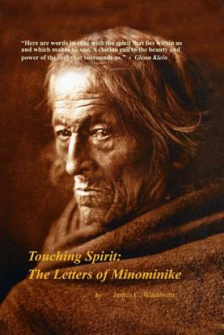 Kniha Touching Spirit: The Letters of Minominike James C Washburn