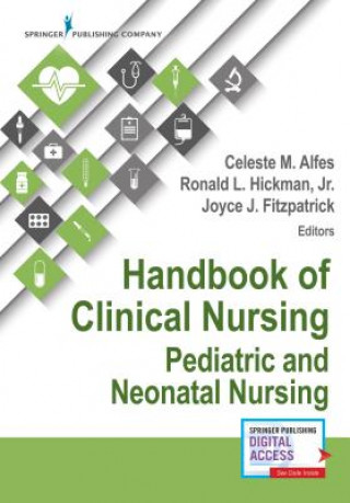 Książka Handbook of Clinical Nursing: Pediatric and Neonatal Nursing Celeste M. Alfes