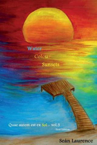 Livro Water Colour Sunsets: A Poetry Novel Sean Laurence