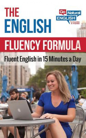 Kniha The English Fluency Formula Gabby Go Natural English