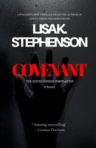 Kniha Covenant: The Sister Series Compilation Lisa K Stephenson