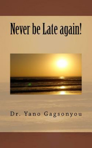 Książka Never be Late again! Dr Yano Gagsonyou
