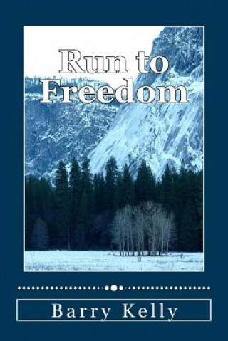 Libro Run to Freedom Barry Kelly