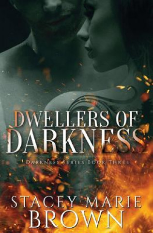 Kniha Dwellers of Darkness Stacey Marie Brown