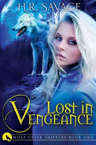 Knjiga Lost in Vengeance H R Savage