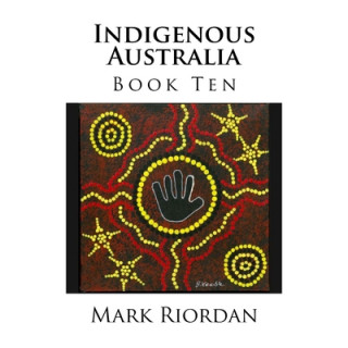 Kniha Indigenous Australia Mark Koran Riordan