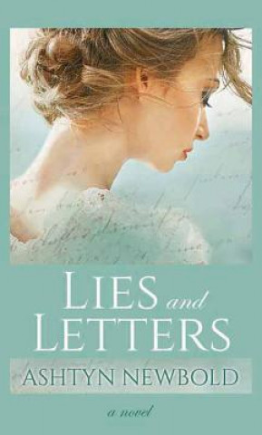 Książka Lies and Letters Ashtyn Newbold