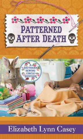 Buch Patterned After Death Elizabeth Lynn Casey