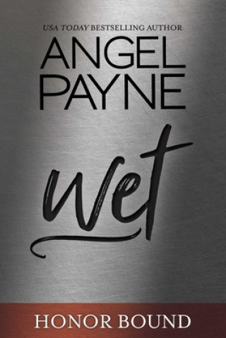 Knjiga Wet, 5 Angel Payne