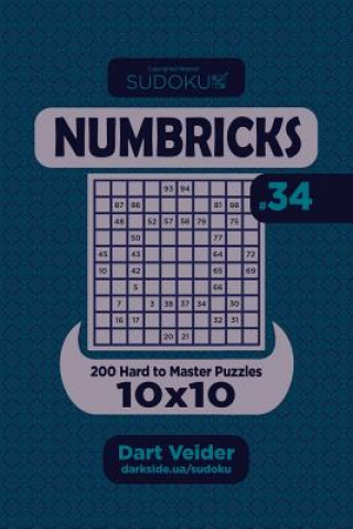 Kniha Sudoku Numbricks - 200 Hard to Master Puzzles 10x10 (Volume 34) Dart Veider