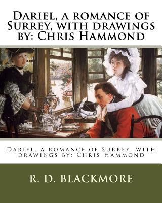 Książka Dariel, a romance of Surrey, with drawings by: Chris Hammond R D Blackmore