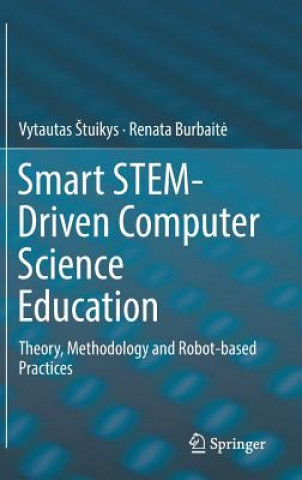 Книга Smart STEM-Driven Computer Science Education Vytautas Stuikys