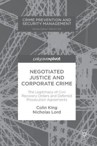 Книга Negotiated Justice and Corporate Crime Colin King