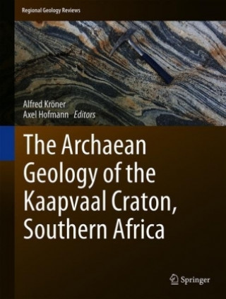 Carte Archaean Geology of the Kaapvaal Craton, Southern Africa Alfred Kröner