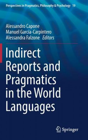 Könyv Indirect Reports and Pragmatics in the World Languages Alessandro Capone