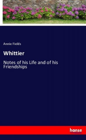 Knjiga Whittier Annie Fields