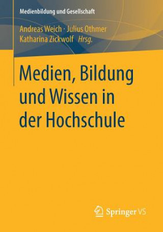 Książka Medien, Bildung Und Wissen in Der Hochschule Julius Othmer