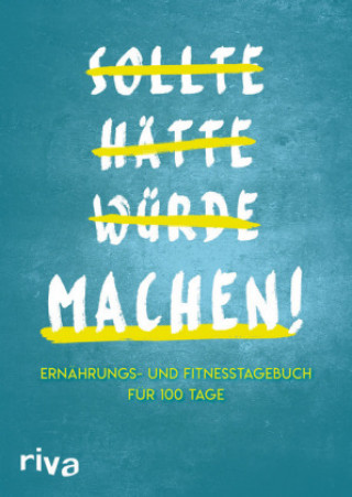 Könyv Sollte Hätte Würde Machen! 