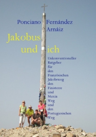 Kniha Jakobus und ich Ponciano Fernández Arnáiz