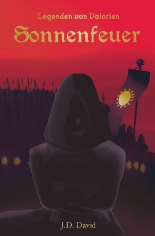 Book Legenden von Valorien / Sonnenfeuer J. D. David