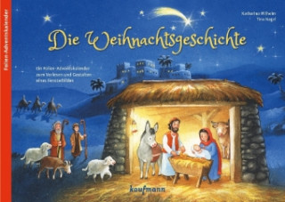 Calendar / Agendă Die Weihnachtsgeschichte. Ein Folien-Adventskalender zum Vorlesen und Gestalten eines Fensterbildes Katharina Wilhelm