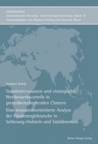 Książka Standortressourcen und strategische Wettbewerbsvorteile in grenzüberschreitenden Clustern Stephan Rohde