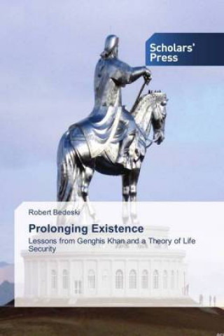 Kniha Prolonging Existence Robert Bedeski