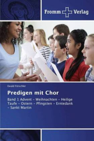 Книга Predigen mit Chor Ewald Förschler