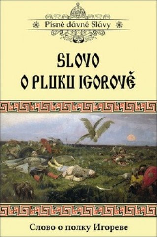 Knjiga Slovo o pluku Igorově Roman Koňařík