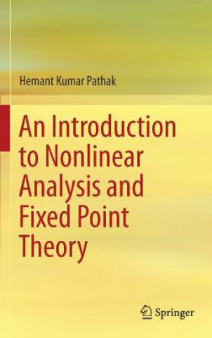 Book Introduction to Nonlinear Analysis and Fixed Point Theory Hemant Kumar Pathak