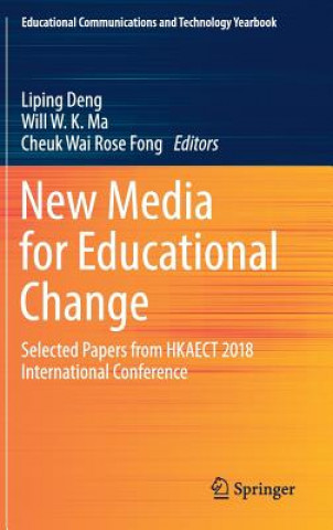 Kniha New Media for Educational Change Liping Deng