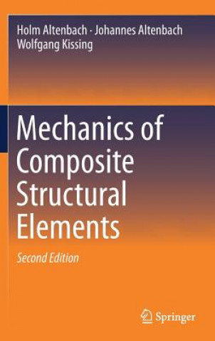Carte Mechanics of Composite Structural Elements Holm Altenbach