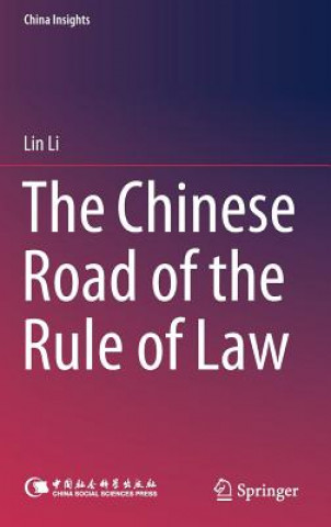 Książka Chinese Road of the Rule of Law Lin Li