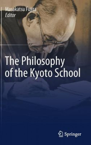 Könyv Philosophy of the Kyoto School Masakatsu Fujita