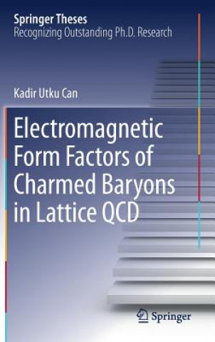 Книга Electromagnetic Form Factors of Charmed Baryons in Lattice QCD Kadir Utku Can